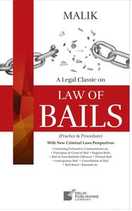 Law Of Bails (Based On New Criminal Law) 1st Edition 2025 - By Malik